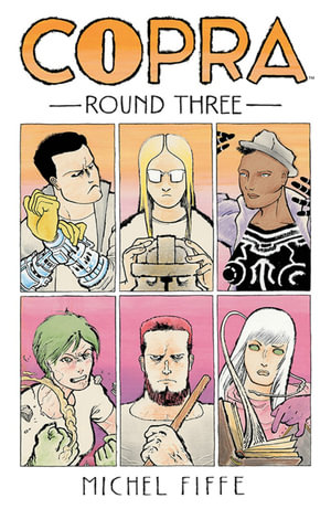 Copra Round Three : COPRA TP - Michel Fiffe