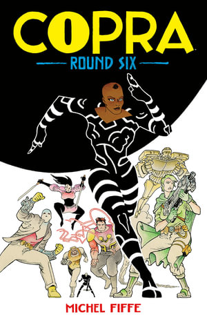 Copra Round Six : COPRA TP - Michel Fiffe