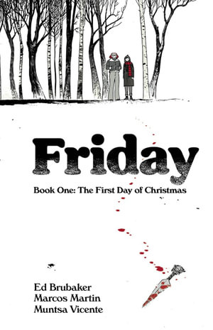 Friday, Book One : The First Day of Christmas - Ed Brubaker