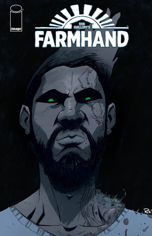 Farmhand, Volume 4 : The Seed - Rob Guillory