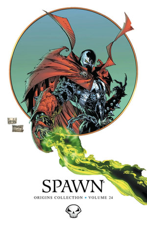 Spawn Origins Volume 24 : SPAWN ORIGINS TP - Todd McFarlane