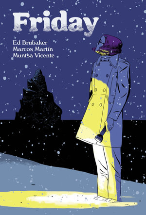 Friday, Book Two : On A Cold Winter's Night - Ed Brubaker