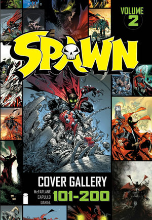 Spawn Cover Gallery Volume 2 : SPAWN COVER GALLERY HC - Diamond Comic Distributors, Inc.