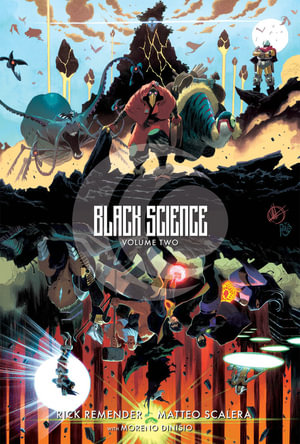 Black Science Volume 2 : Transcendentalism 10th Anniversary Deluxe Hardcover - Rick Remender