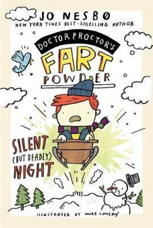 Silent (But Deadly) Night : Doctor Proctor's Fart Powder - Jo Nesbo