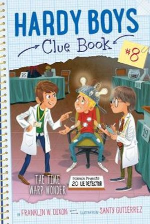 The Time Warp Wonder : Hardy Boys Clue Book - Franklin W. Dixon