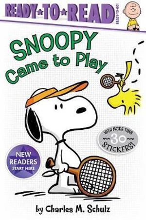 Snoopy Came to Play : Ready-To-Read Ready-To-Go! - Charles M. Schulz