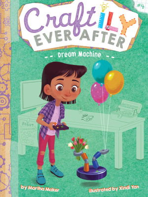 Dream Machine : Craftily Ever After - Martha Maker