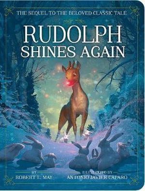 Rudolph Shines Again : Classic Board Books - Robert L. May