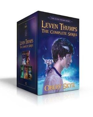 Leven Thumps The Complete Series (Boxed Set) : The Gateway; The Whispered Secret; The Eyes of the Want; The Wrath of Ezra; The Ruins of Alder - Obert Skye