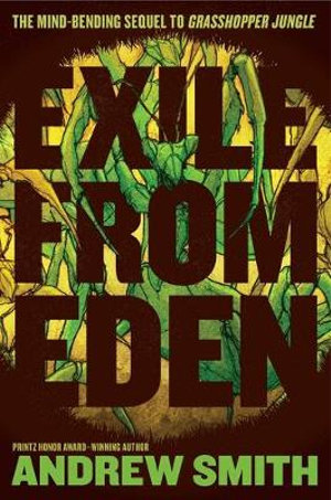 Exile from Eden : Or, After the Hole - Andrew Smith