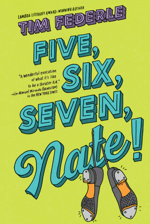 Five, Six, Seven, Nate! : Nate - Tim Federle