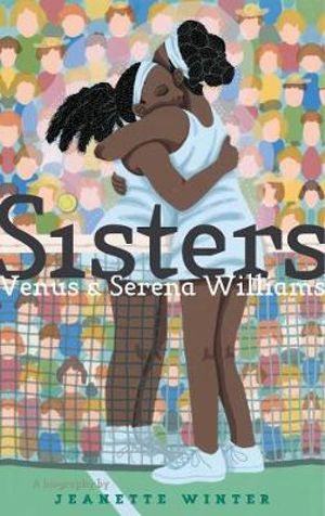 Sisters : Venus & Serena Williams - Jeanette Winter