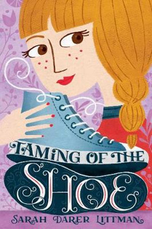 Taming of the Shoe - Sarah Darer Littman