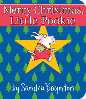 Merry Christmas, Little Pookie : Little Pookie - Sandra Boynton