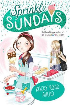 Rocky Road Ahead : Sprinkle Sundays Book 7  - Coco Simon