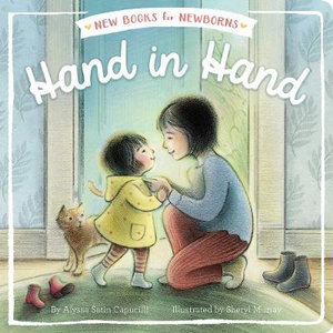 Hand in Hand : New Books for Newborns - Alyssa Satin Capucilli