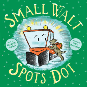 Small Walt Spots Dot : Small Walt - Elizabeth Weiss Verdick