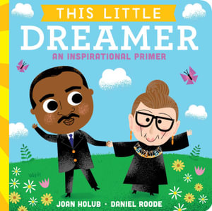 This Little Dreamer : An Inspirational Primer - Joan Holub