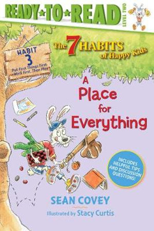 A Place for Everything : Habit 3 (Ready-to-Read Level 2) - Sean Covey