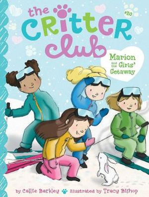 Marion and the Girls' Getaway : The Critter Club - Callie Barkley