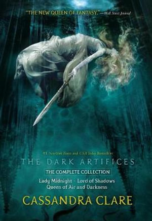 The Dark Artifices, the Complete Collection : Lady Midnight; Lord of Shadows; Queen of Air and Darkness - Simon and Schuster