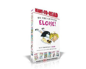 On the Go with Eloise! (Boxed Set) : Eloise Throws a Party!; Eloise Skates!; Eloise Visits the Zoo; Eloise and the Dinosaurs; Eloise's Pirate Adventure; Eloise at the Ball Game - Kay Thompson