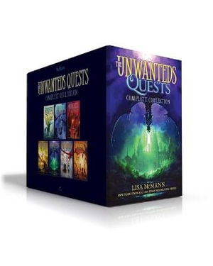 The Unwanteds Quests Complete Collection (Boxed Set) : Dragon Captives; Dragon Bones; Dragon Ghosts; Dragon Curse; Dragon Fire; Dragon Slayers; Dragon Fury - Lisa McMann