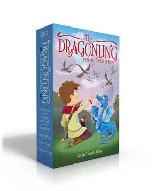 The Dragonling Complete Collection (Boxed Set) : The Dragonling; A Dragon in the Family; Dragon Quest; Dragons of Krad; Dragon Trouble; Dragons and Kings - Jackie French Koller