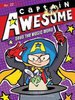 Captain Awesome Says the Magic Word : Captain Awesome - Stan Kirby