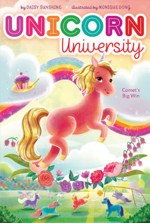 Comet's Big Win : Unicorn University - Daisy Sunshine