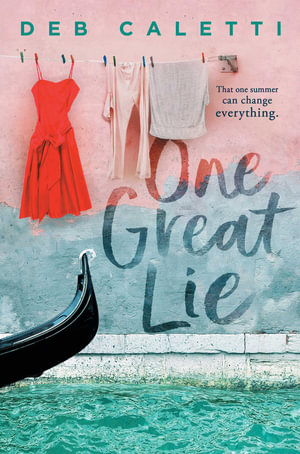 One Great Lie - Deb Caletti