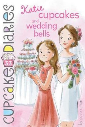 Katie Cupcakes and Wedding Bells : Cupcake Diaries - Coco Simon