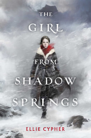 The Girl from Shadow Springs - Ellie Cypher