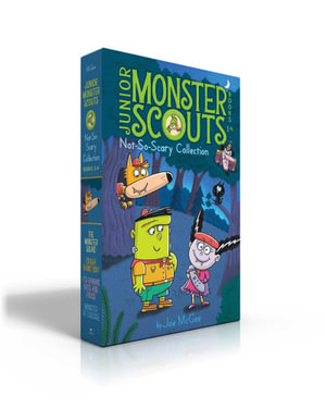 Junior Monster Scouts Not-So-Scary Collection Books 1-4 (Boxed Set) : The Monster Squad; Crash! Bang! Boo!; It's Raining Bats and Frogs!; Monster of Disguise - Joe McGee