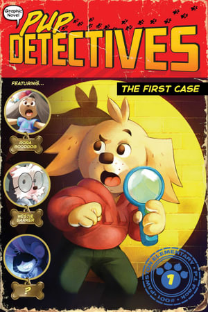 The First Case : Pup Detectives : Book 1 - Felix Gumpaw