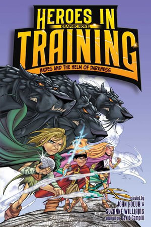 Hades and the Helm of Darkness Graphic Novel : Heroes in Training Graphic Novel - Joan Holub