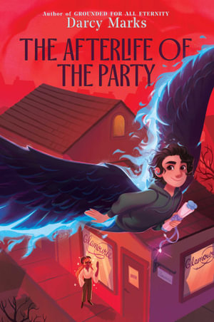 The Afterlife of the Party - Darcy Marks