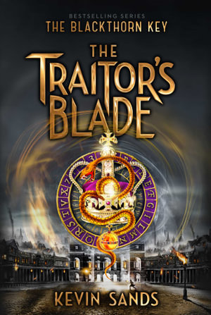 The Traitor's Blade : The Blackthorn Key - Kevin Sands