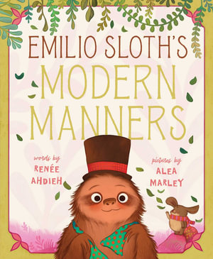 Emilio Sloth's Modern Manners - Renée Ahdieh