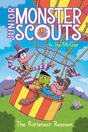 The Rottenest Reunion : Junior Monster Scouts - Joe McGee