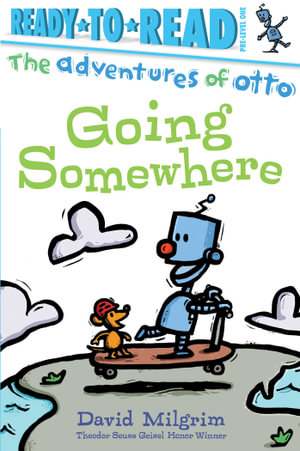 Going Somewhere : Ready-to-Read Pre-Level 1 - David Milgrim