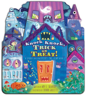 Knock Knock, Trick or Treat! : A Spooky Halloween Lift-the-Flap Book - Amy E. Sklansky