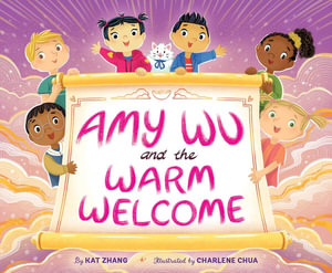 Amy Wu and the Warm Welcome : Amy Wu - Kat Zhang