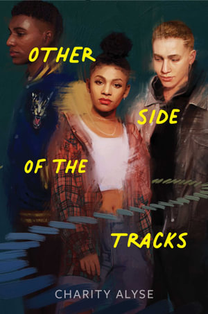 Other Side of the Tracks - Charity Alyse