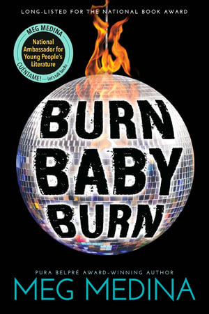 Burn Baby Burn - Meg Medina