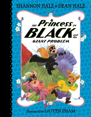 The Princess in Black and the Giant Problem : Princess in Black - Shannon Hale