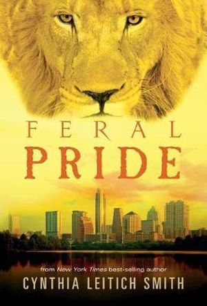 Feral Pride : Feral - Cynthia Leitich Smith