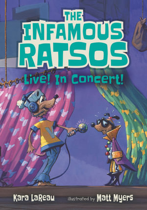 The Infamous Ratsos Live! In Concert! : Infamous Ratsos - Kara LaReau