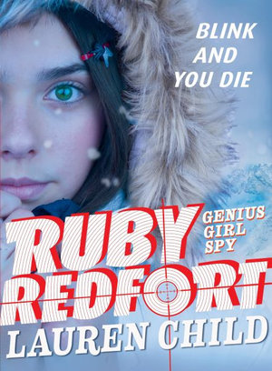 Ruby Redfort Blink and You Die : Ruby Redfort - Lauren Child